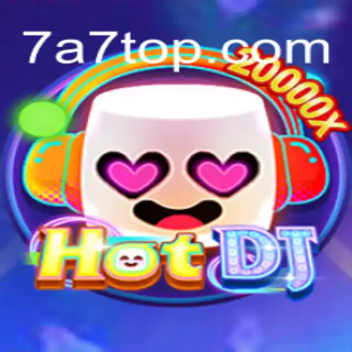 A Deep Dive into HotDJ: The Exciting World of 7A7