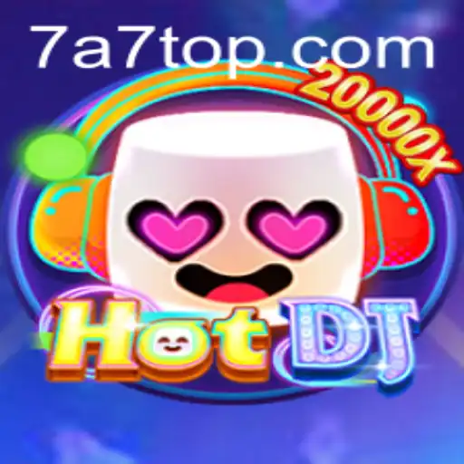 A Deep Dive into HotDJ: The Exciting World of 7A7